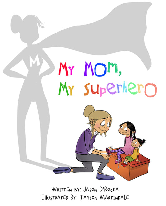 My Mom, My Superhero